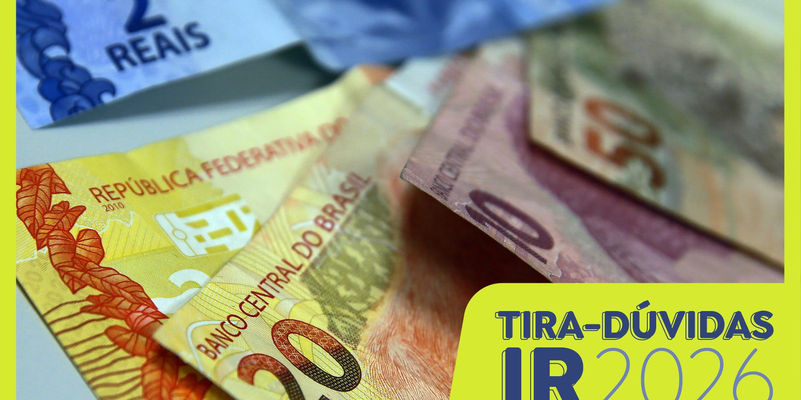Atenção: isenção de IR de R$ 5 mil não vale para sua declaração de 2026
